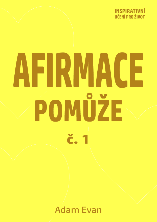Afirmace pomůže č. 1