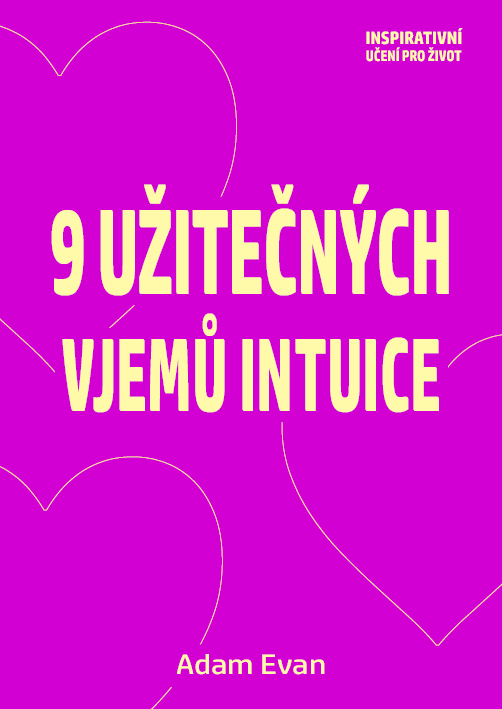 9 užitečných vjemů intuice